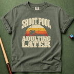 Adulting Later T-Shirt
