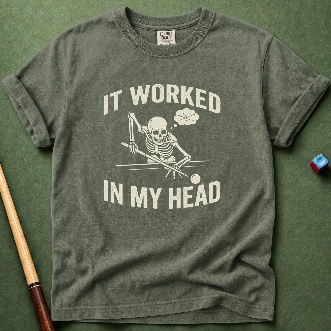 Worked In My Head T-Shirt