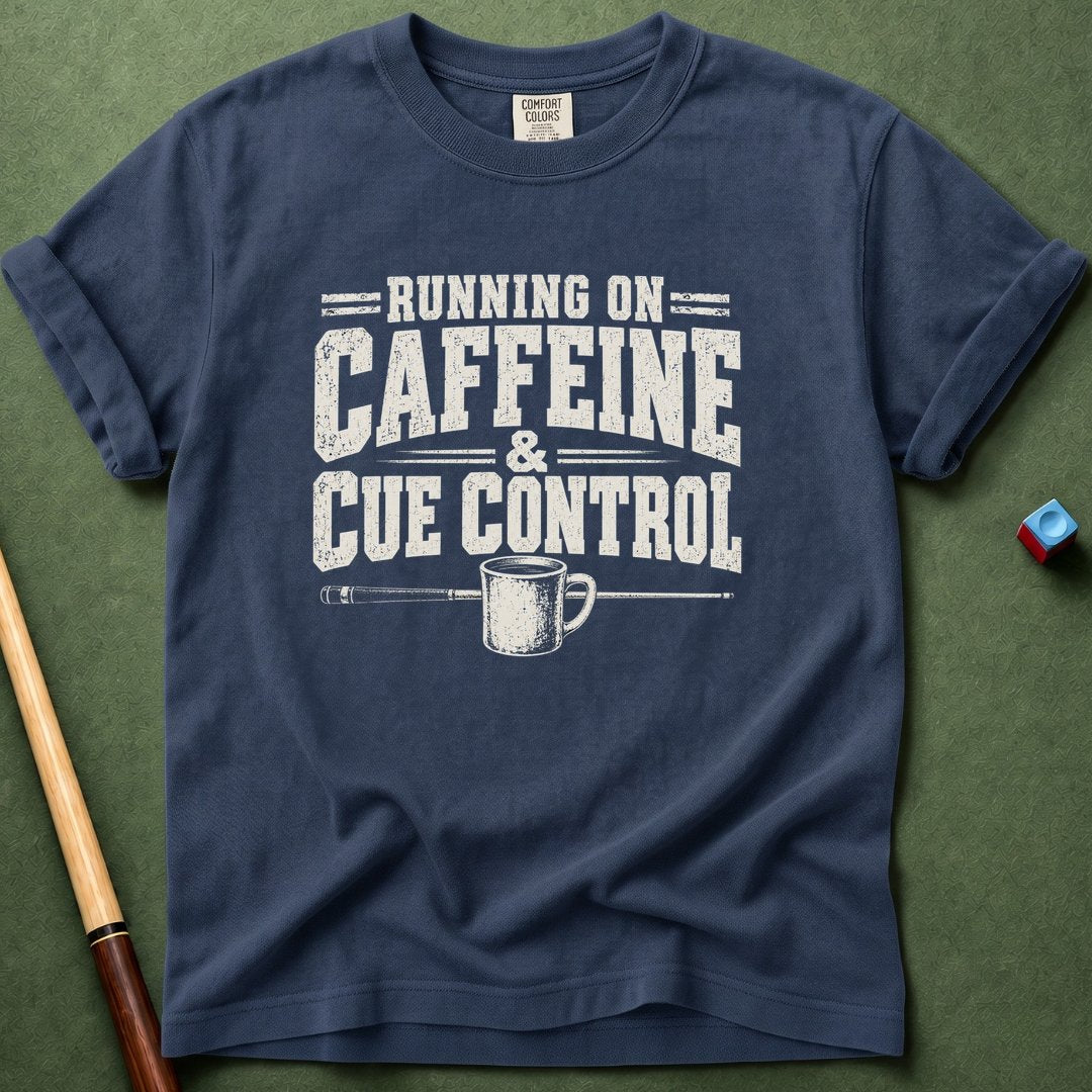 Caffein & Cue Control T-Shirt
