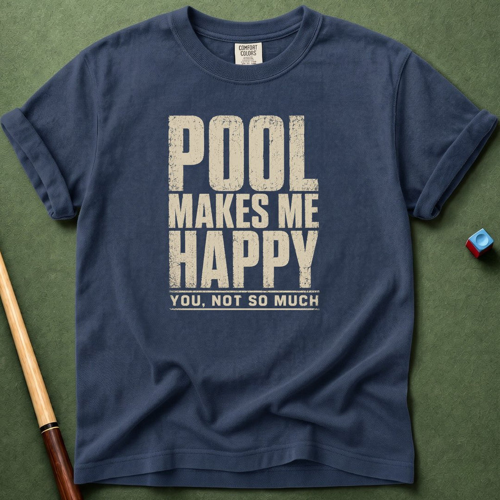 Pool Makes Me Happy T-Shirt