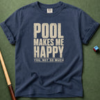 Pool Makes Me Happy T-Shirt