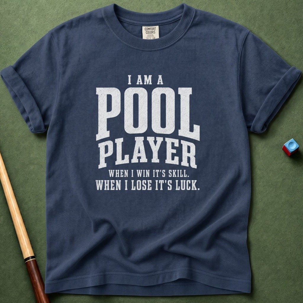 True Pool Player T-Shirt