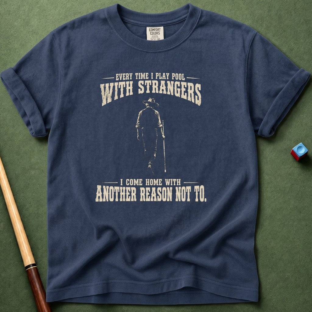 Everytime With Strangers T-Shirt