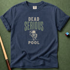 Dead Serious T-Shirt