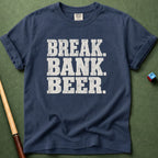 Break Bank Beer T-Shirt