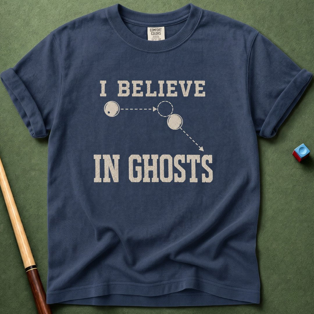 I Believe In Ghosts T-Shirt