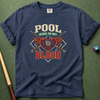 Pool Runs In My Blood T-Shirt