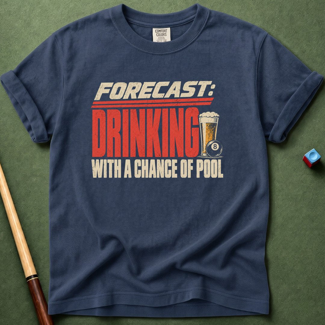 Drinking Forecast T-Shirt