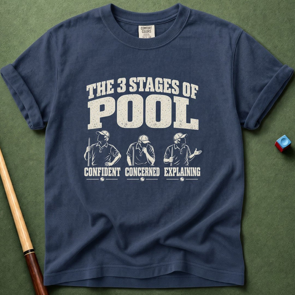 3 Stages Of Pool T-Shirt