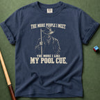 The More I Meet T-Shirt