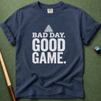 Bad Day Good Game T-Shirt