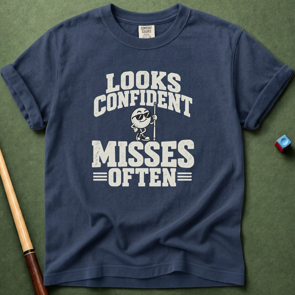 Looks Confident T-Shirt