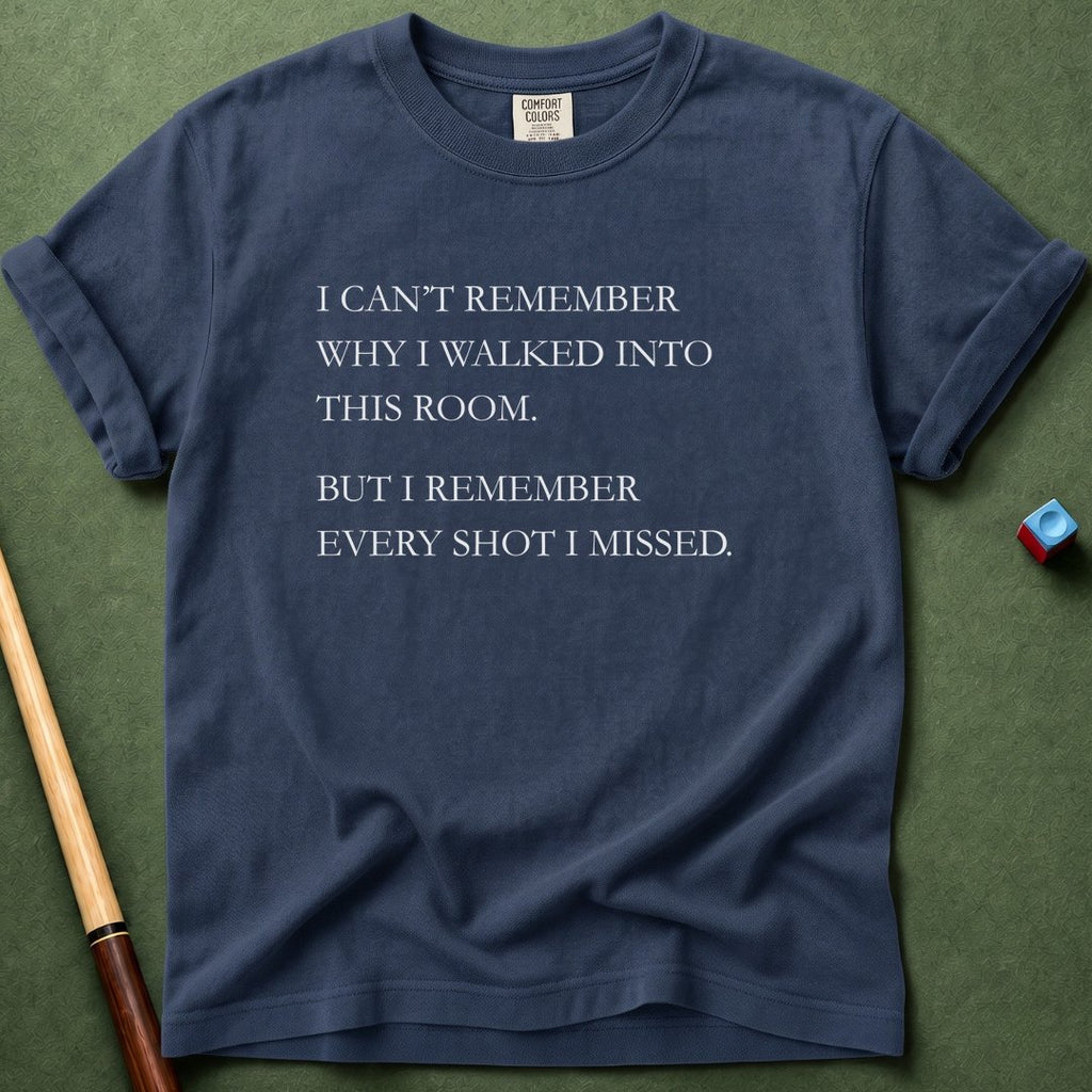 Can't Remember T-Shirt