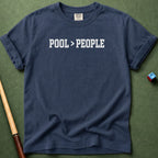 Pool Better Than People T-Shirt