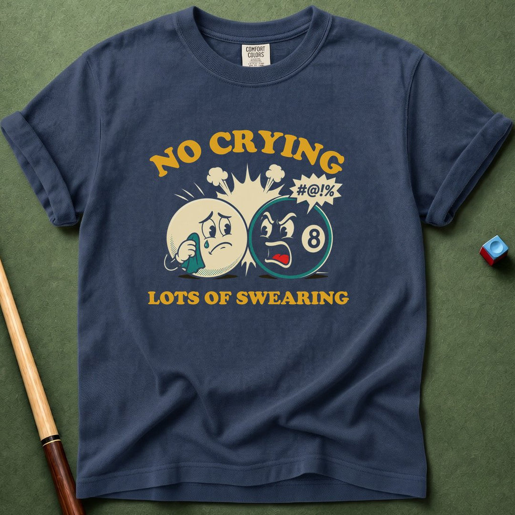 No Crying T-Shirt