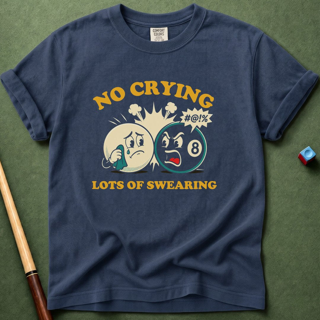 No Crying T-Shirt