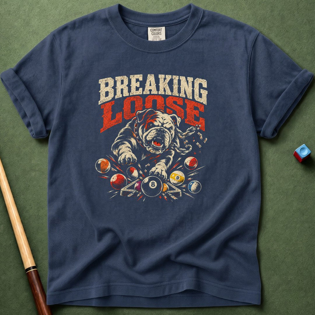 Breaking Loose T-Shirt