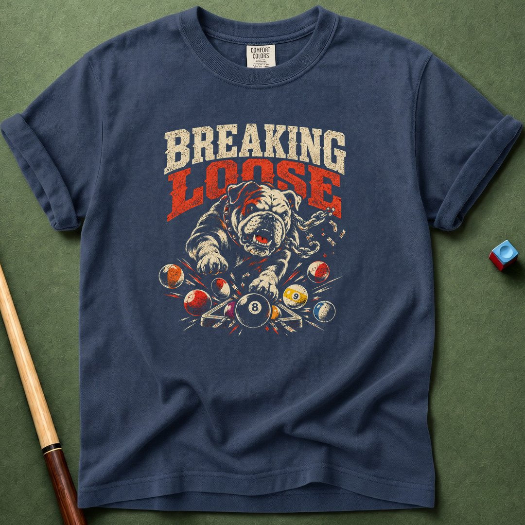 Breaking Loose T-Shirt