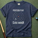 Close Enough T-Shirt