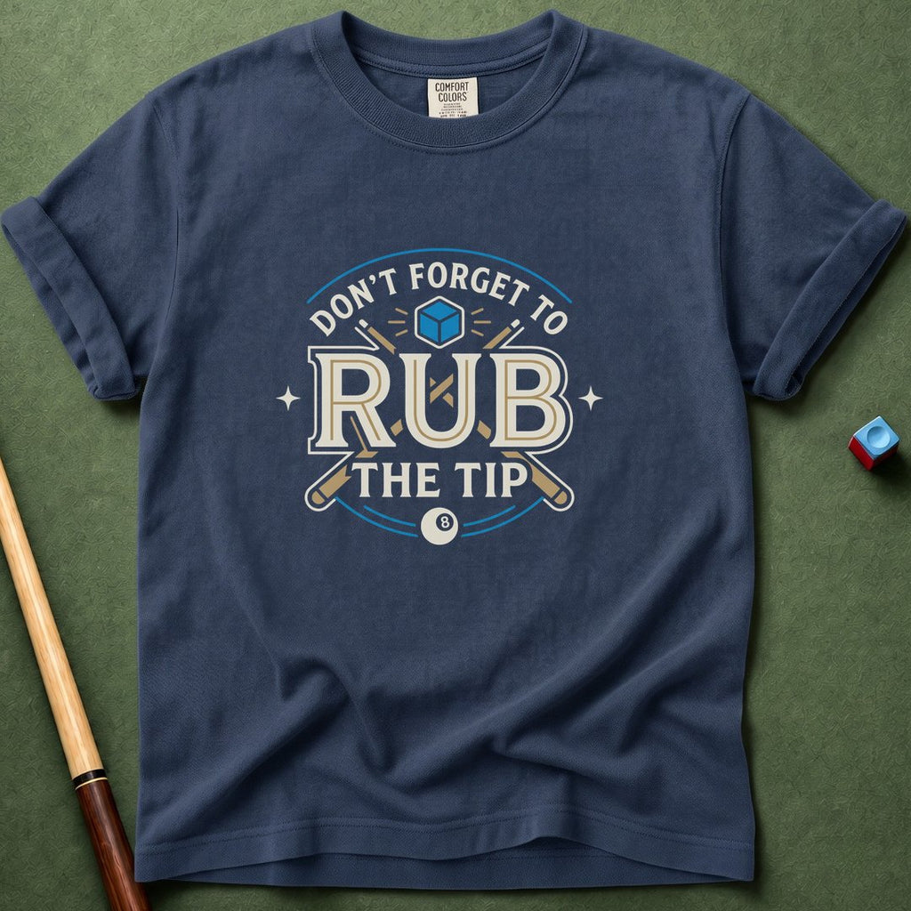 Rub The Tip Sign T-Shirt