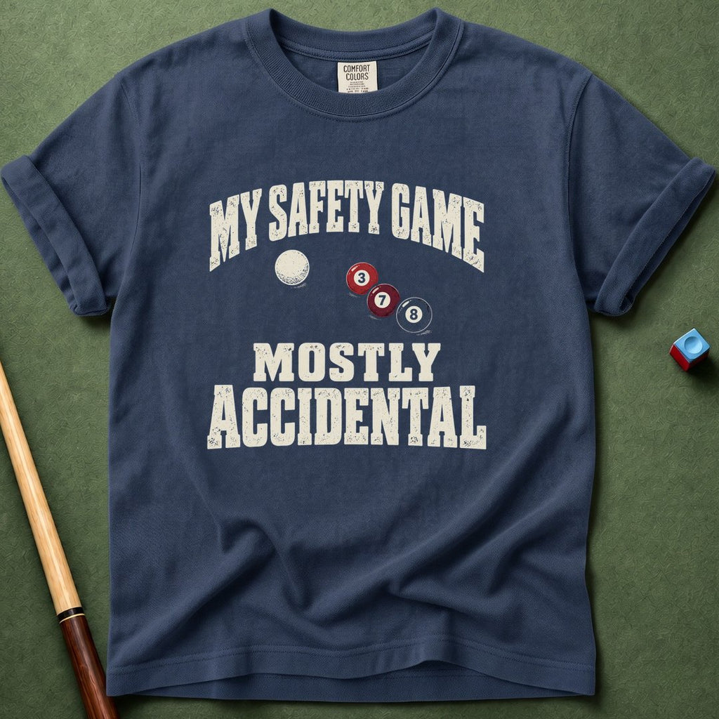 Safety Mostly Accidental T-Shirt