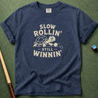 Slow Rollin T-Shirt