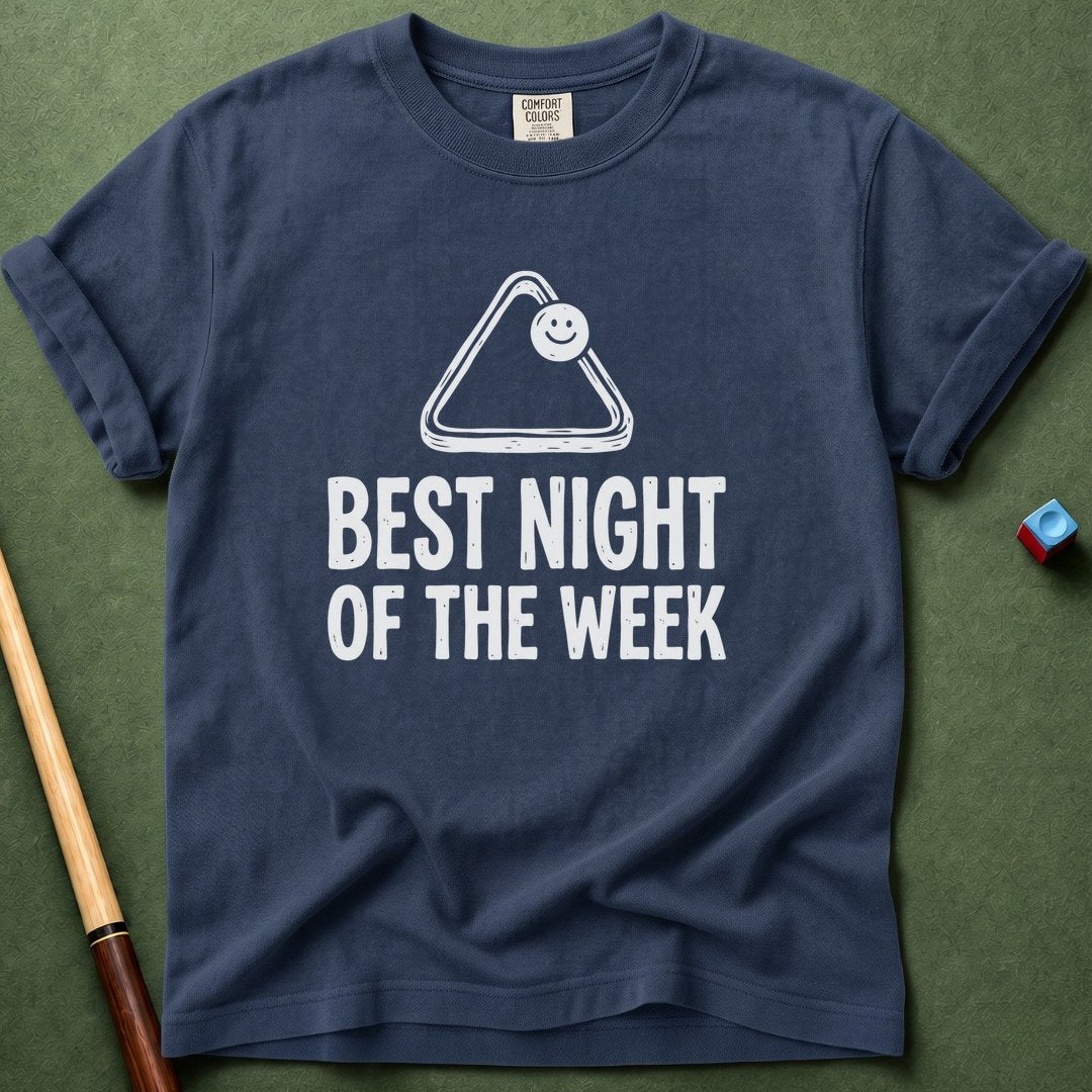 Best Night Of The Week T-Shirt