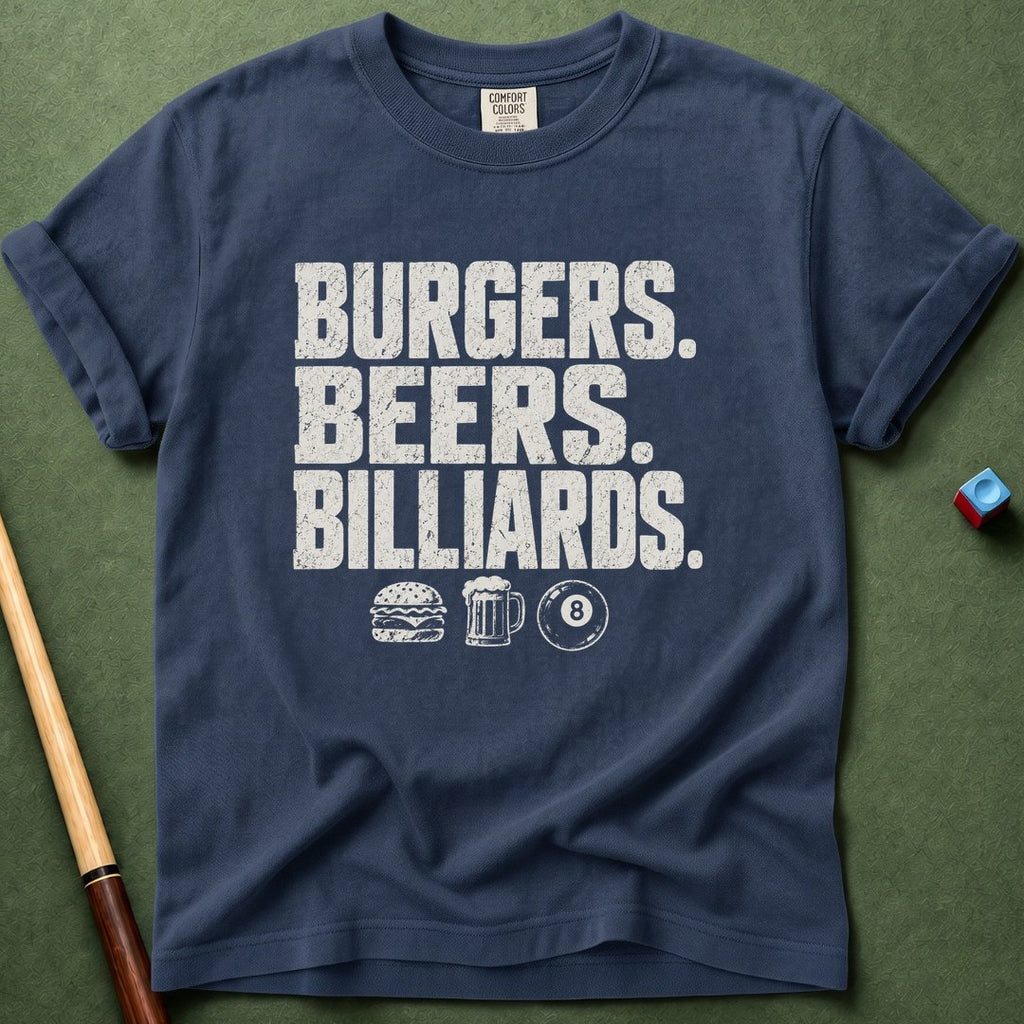 Burgers Beers Billiards T-Shirt