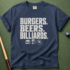 Burgers Beers Billiards T-Shirt