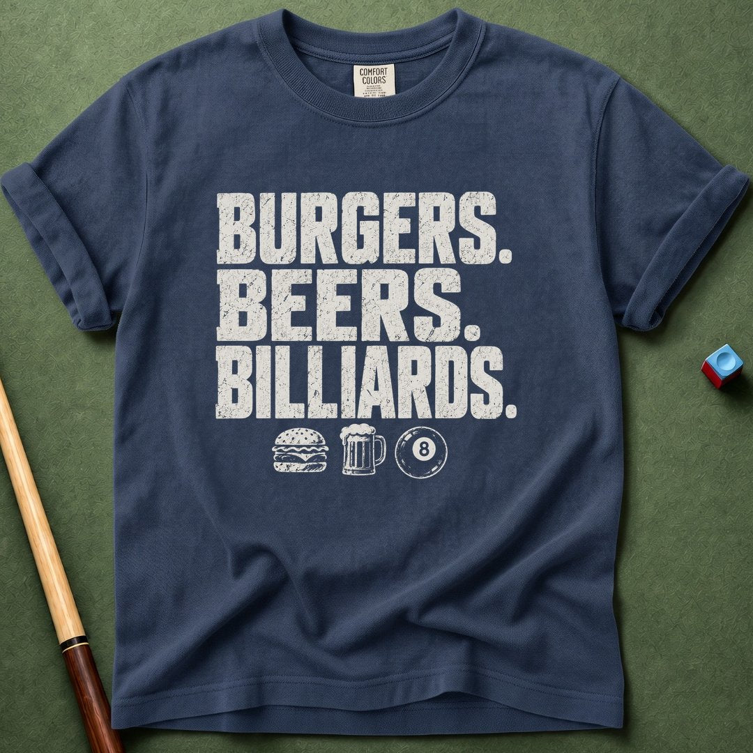 Burgers Beers Billiards T-Shirt