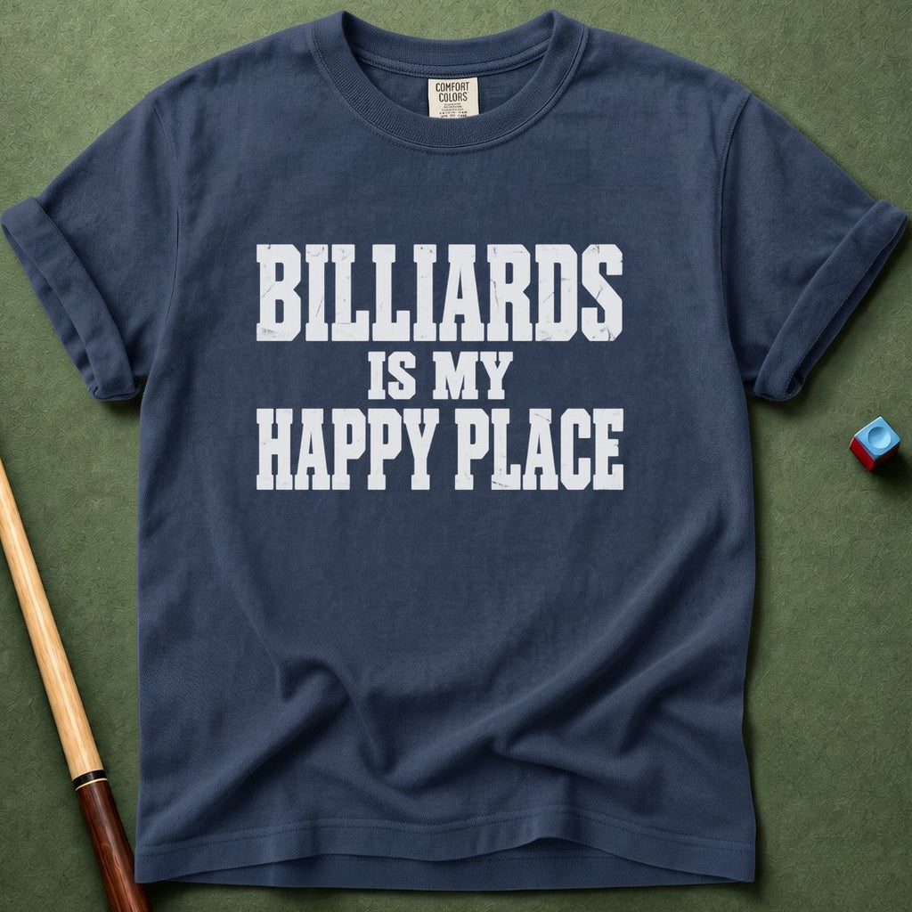 Billiards Is My Happy Place T-Shirt