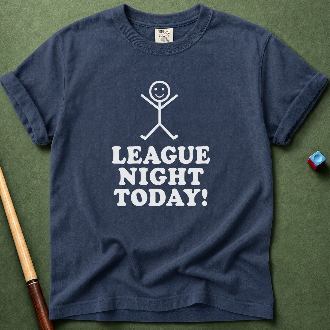 League Night Today T-Shirt