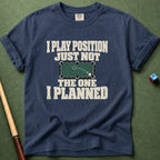 Not I Planned T-Shirt
