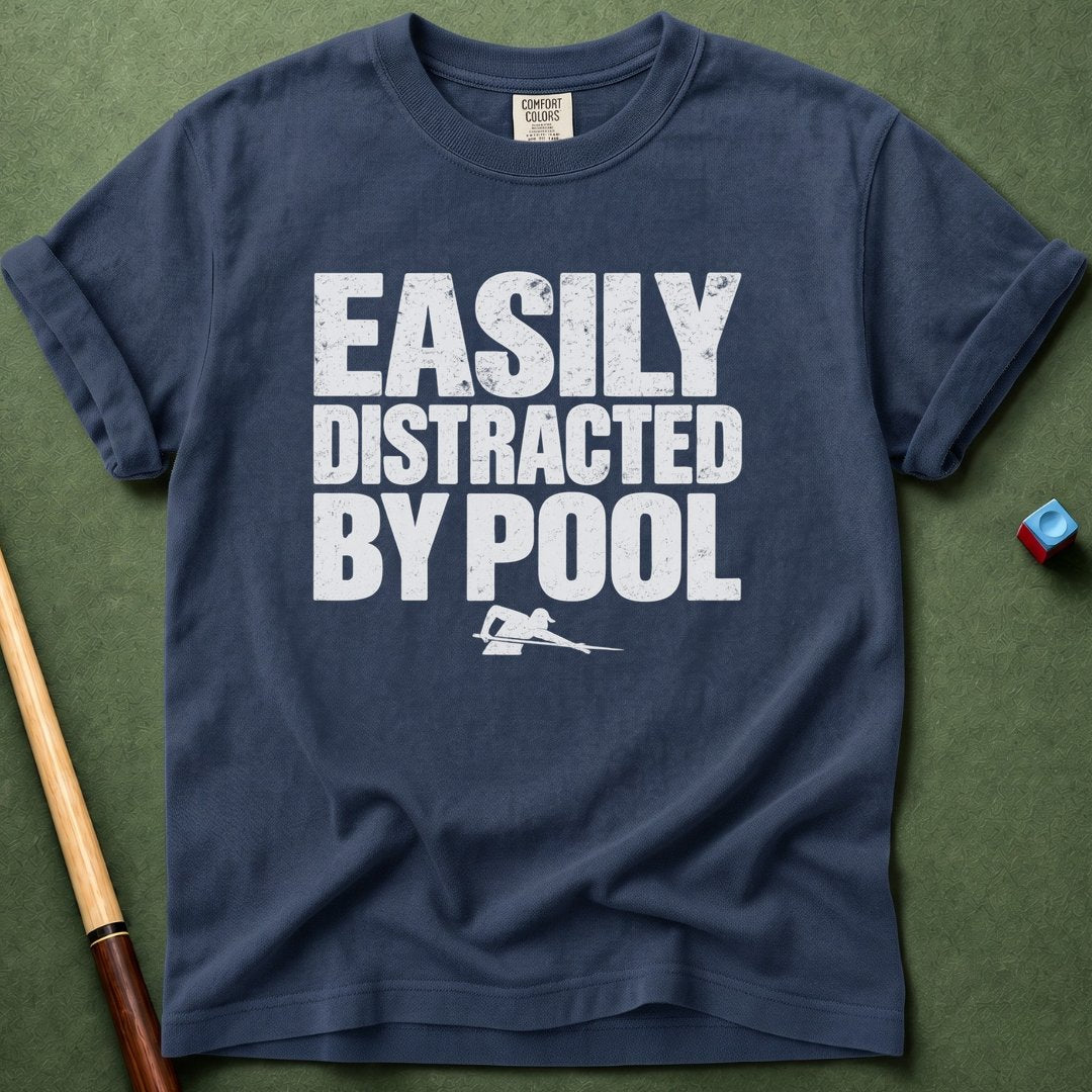Easily Distracted By Pool T-Shirt