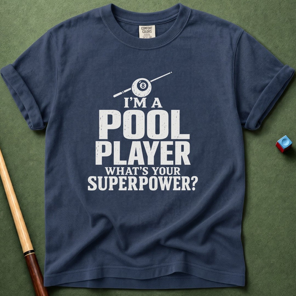 Pool Player Superpower T-Shirt