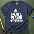 Pool Player Superpower T-Shirt