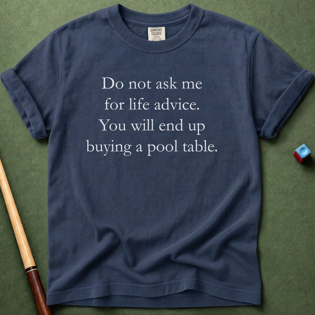 No Life Advice T-Shirt