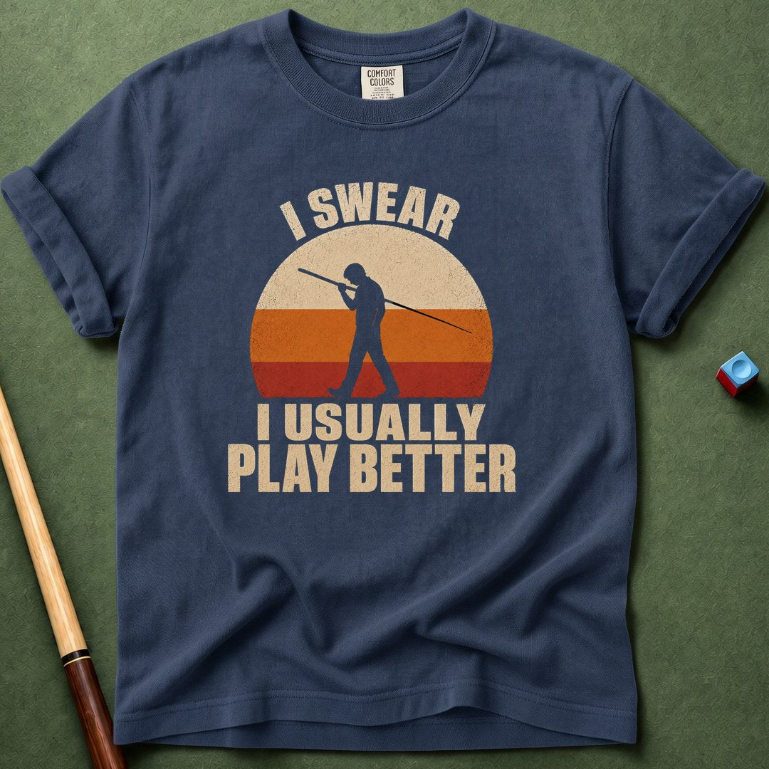Usually Better T-Shirt