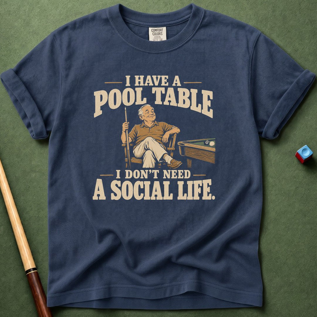 Don't Need Social Life T-Shirt
