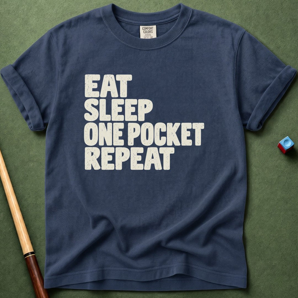 Eat Sleep One Pocket Repeat T-Shirt