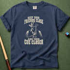 Cue Closer T-Shirt