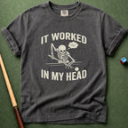 Worked In My Head T-Shirt