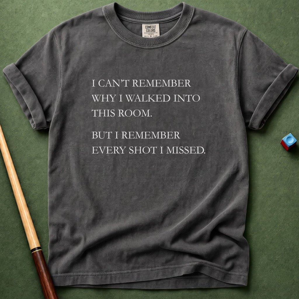 Can't Remember T-Shirt