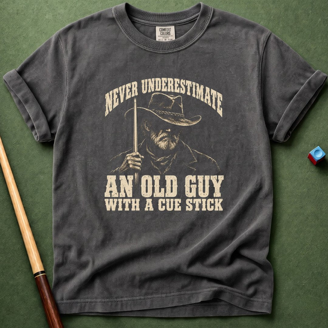 Never Underestimate An Old Guy With A Stick T-Shirt