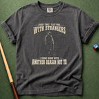 Everytime With Strangers T-Shirt
