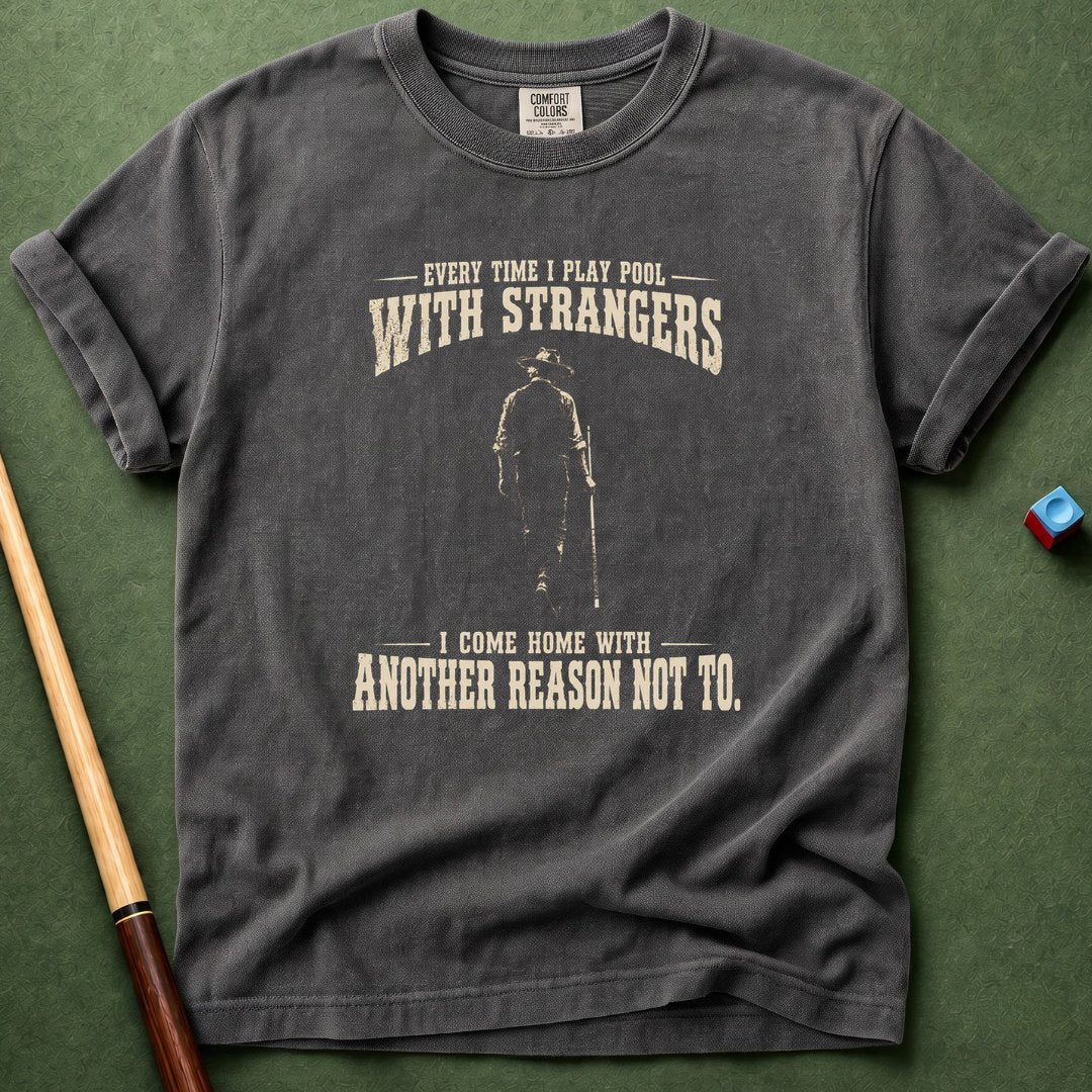 Everytime With Strangers T-Shirt