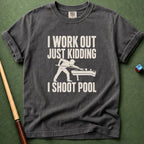 Workout Shoot Pool T-Shirt
