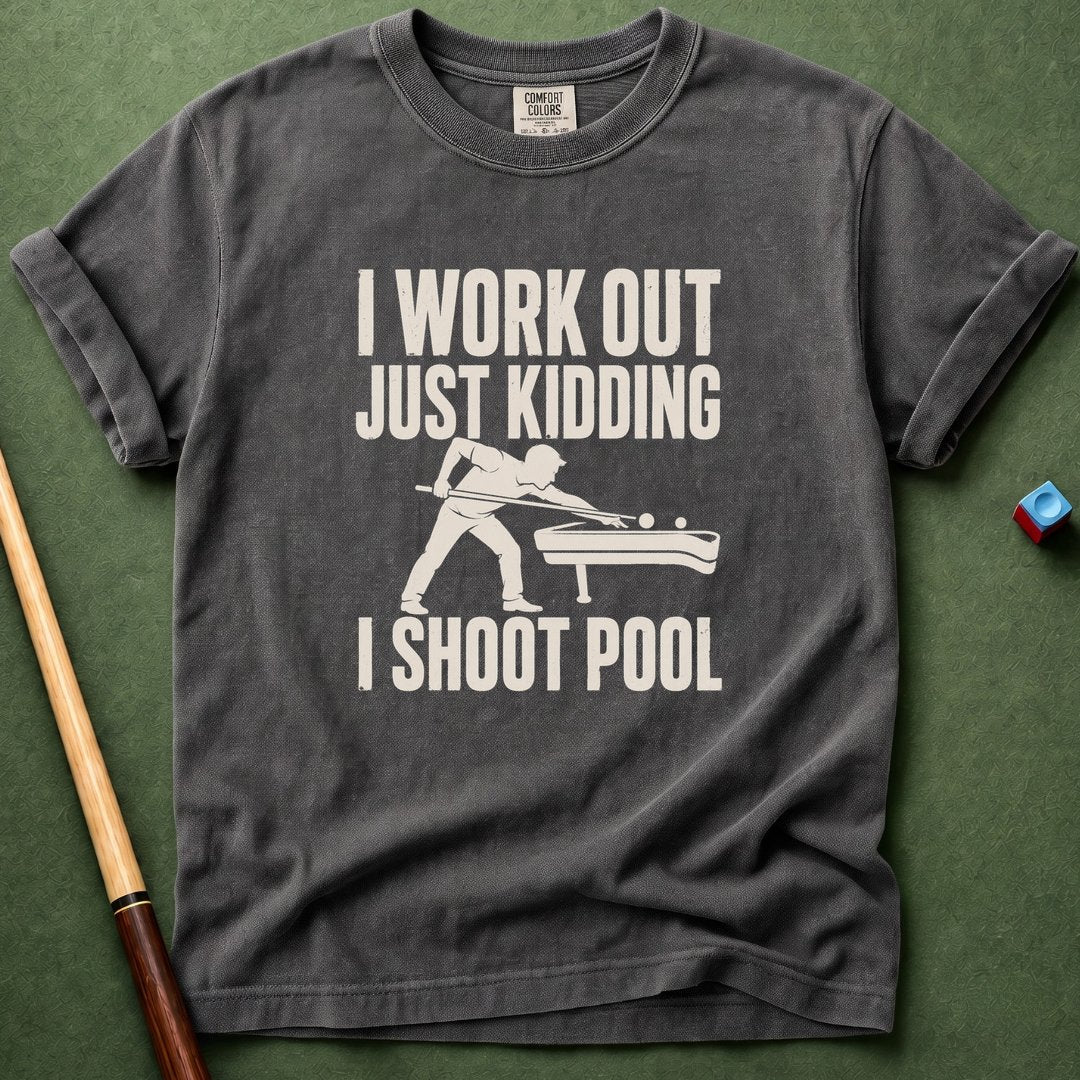 Workout Shoot Pool T-Shirt