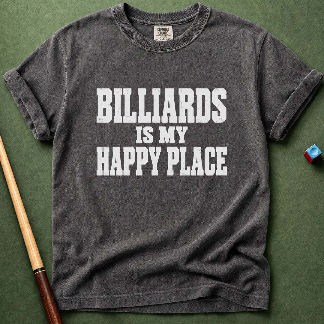 Billiards Is My Happy Place T-Shirt