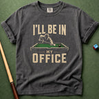 In My Office T-Shirt
